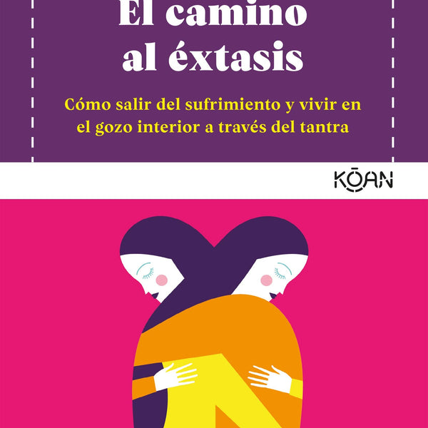 EL CAMINO AL EXTASIS