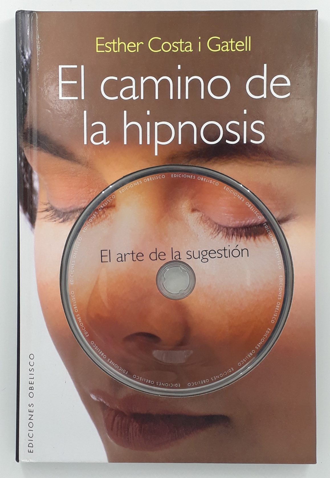 EL CAMINO DE LA HIPNOSIS CON CD