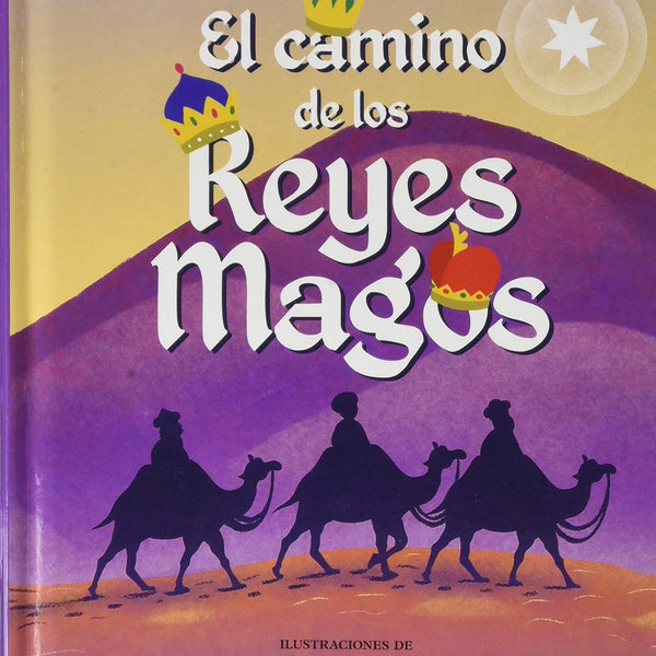 EL CAMINO DE LOS REYES MAGOS