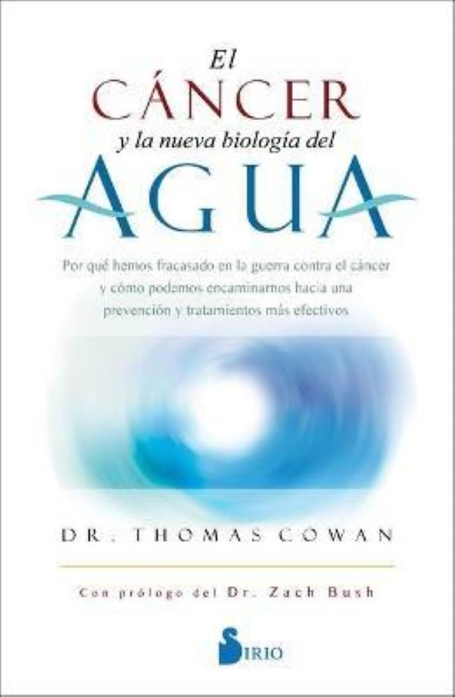EL CANCER Y LA NUEVA BIOLOGÍA DEL AGUA