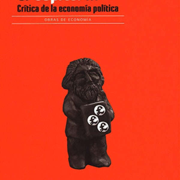 EL CAPITAL. CRITICA DE LA ECONOMIA POLITICA, TOMO III