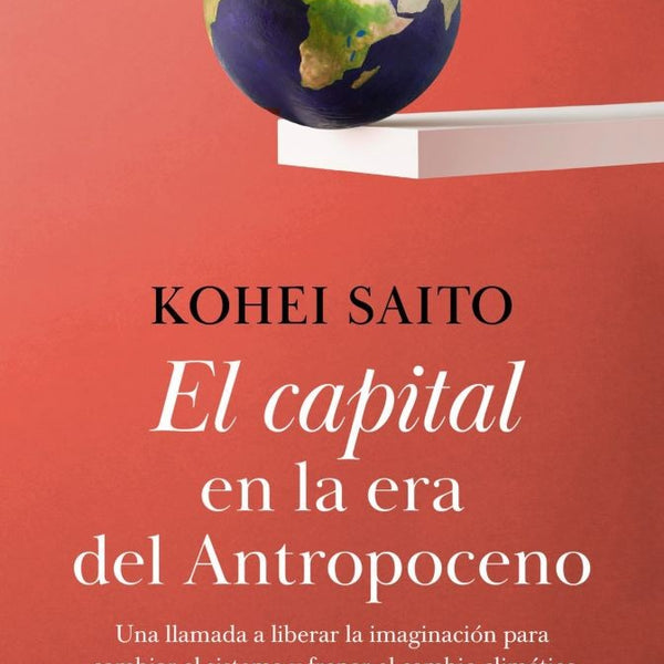 EL CAPITAL EN LA ERA DEL ANTROPOCENO