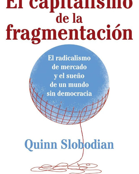 EL CAPITALISMO DE LA FRAGMENTACIÓN