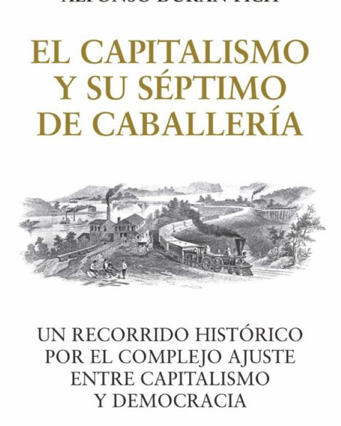 EL CAPITALISMO Y SU SEPTIMO DE CABALLERÍA