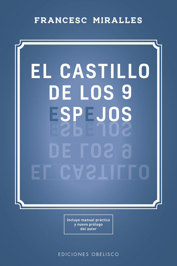 EL CASTILLO DE LOS 9 ESPEJOS: UNA FABULA SOBRE EL PODER LOS SUEÑOS