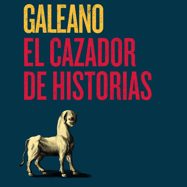 EL CAZADOR DE HISTORIAS