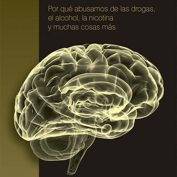 El Cerebro Adicto