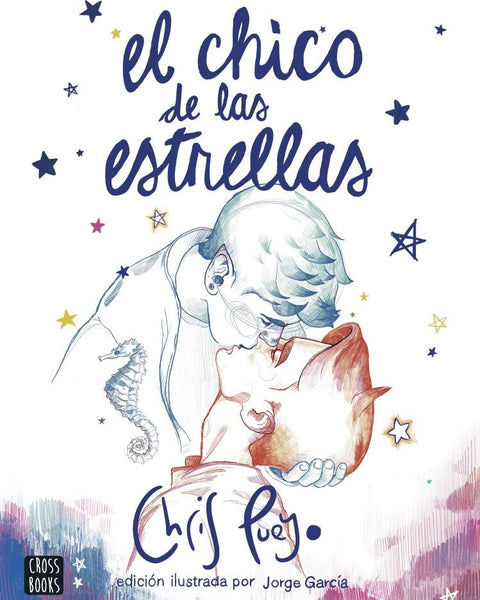 EL CHICO DE LAS ESTRELLAS. EDICIÓN ILUSTRADA