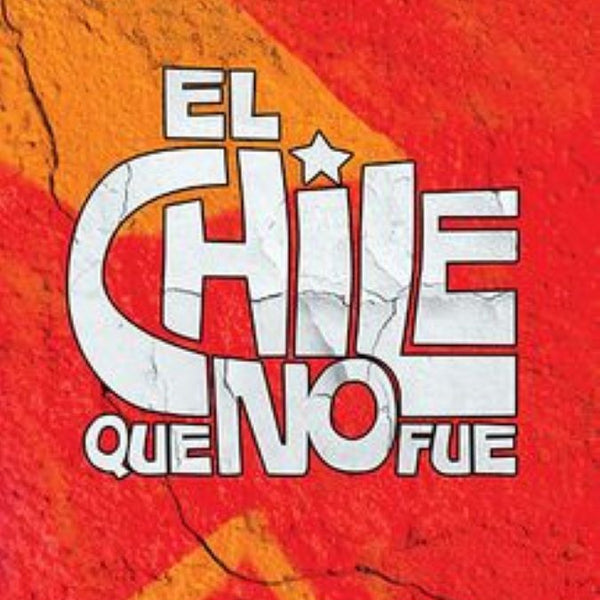 EL CHILE QUE NO FUE