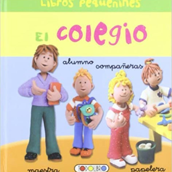EL COLEGIO (LIBROS PEQUEÑINES)