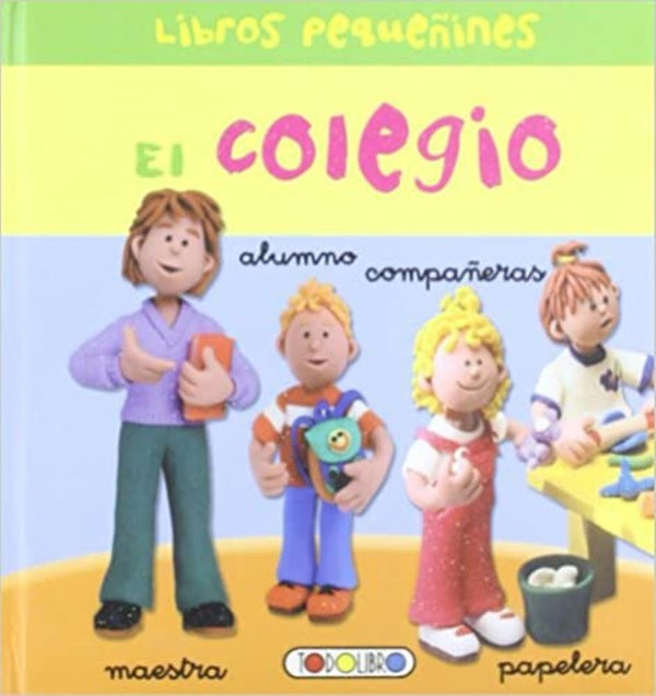 EL COLEGIO (LIBROS PEQUEÑINES)