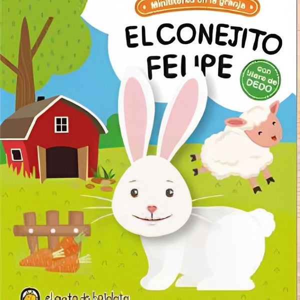 EL CONEJITO FELIPE