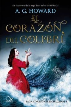 EL CORAZON DE COLIBRI (SAGA CORAZONES EMBRUJADOS 2)
