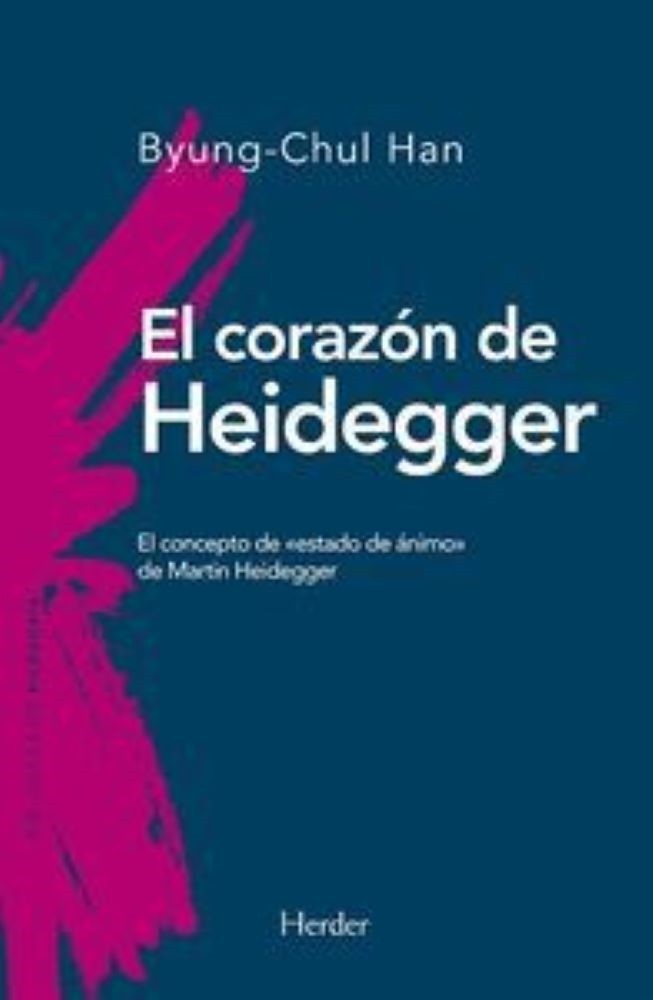 EL CORAZON DE HEIDEGGER: EL CONCEPTO DE 'ESTADO DE ANIMO' DE MARTIN HEIDEGGER