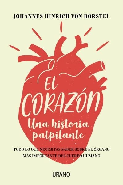 EL CORAZÓN UNA HISTORIA PALPITANTE