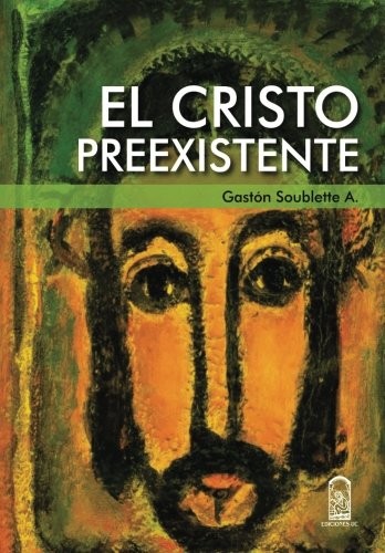 El Cristo Preexistente