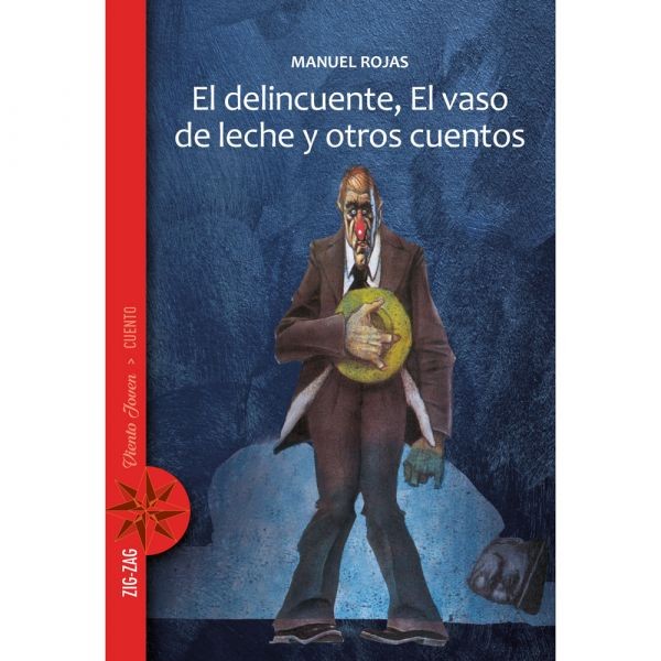 EL DELICUENTE EL VASO DE LECHE Y OTROS CUENTOS