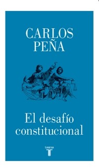 EL DESAFIO CONSTITUCIONAL