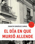 EL DIA EN QUE MURIO ALLENDE