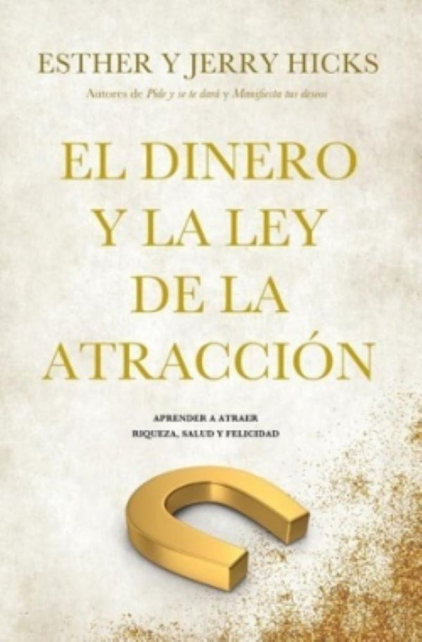 EL DINERO Y LA LEY DE ATRACCIÓN