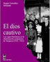 EL DIOS CAUTIVO