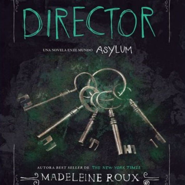 EL DIRECTOR (SAGA ASYLUM 3.5)