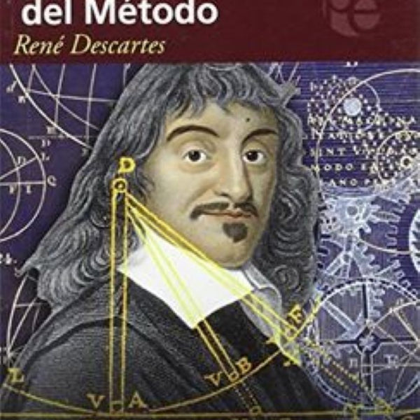EL DISCURSO DEL METODO