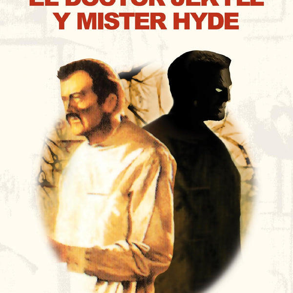 EL DOCTOR JEKYLL Y MISTER HYDE