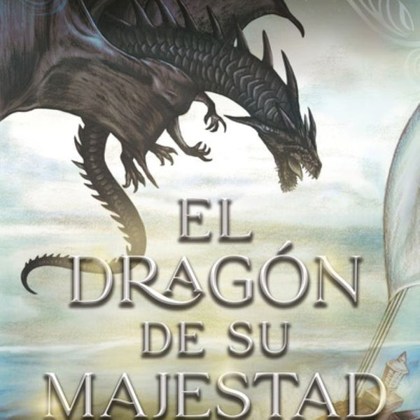 EL DRAGON DE SU MAJESTAD (SAGA TEMERARIO 1)