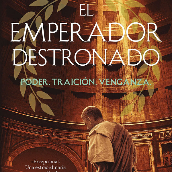 EL EMPERADOR DESTRONADO