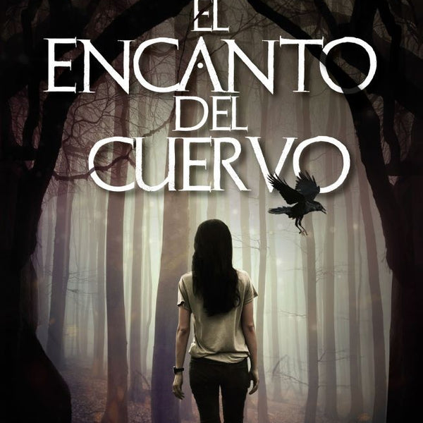 EL ENCANTO DEL CUERVO