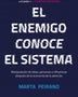 EL ENEMIGO CONOCE EL SISTEMA