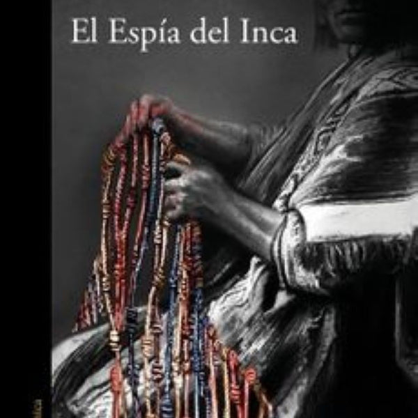 EL ESPIA DEL INCA