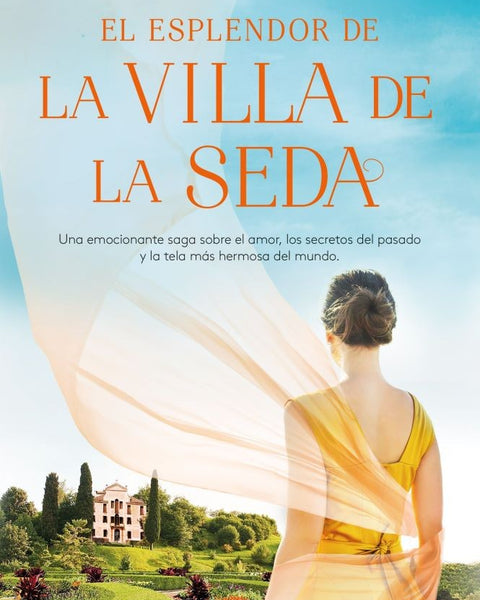 EL ESPLENDOR DE LA VILLA DE LA SEDA