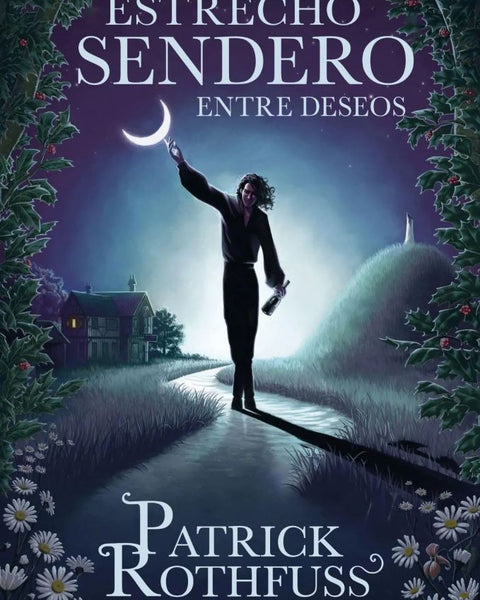 EL ESTRECHO SENDERO ENTRE DESEOS
