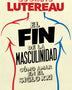 EL FIN DE LA MASCULINIDAD