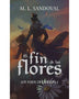 EL FIN DE LAS FLORES