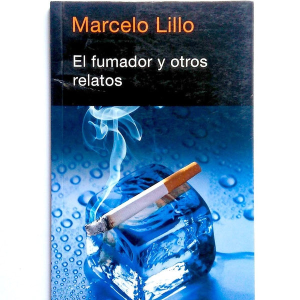 EL FUMADOR Y OTROS RELATOS