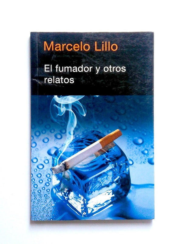 EL FUMADOR Y OTROS RELATOS