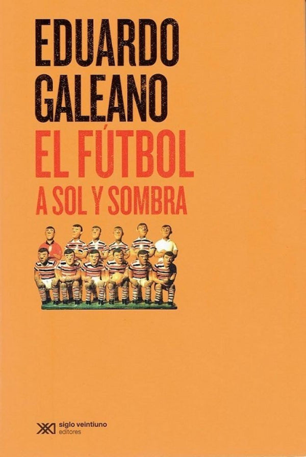 EL FUTBOL A SOL Y SOMBRA