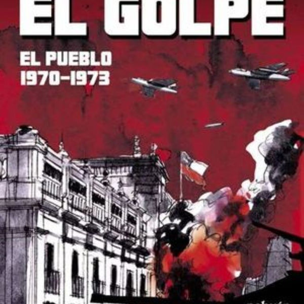 EL GOLPE: EL PUEBLO 1970-1973