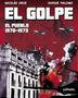 EL GOLPE: EL PUEBLO 1970-1973