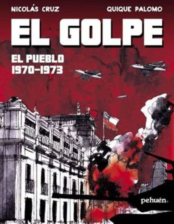 EL GOLPE: EL PUEBLO 1970-1973