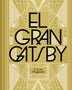EL GRAN GATSBY (EDICIÓN ESPECIAL EN TAPA DURA)