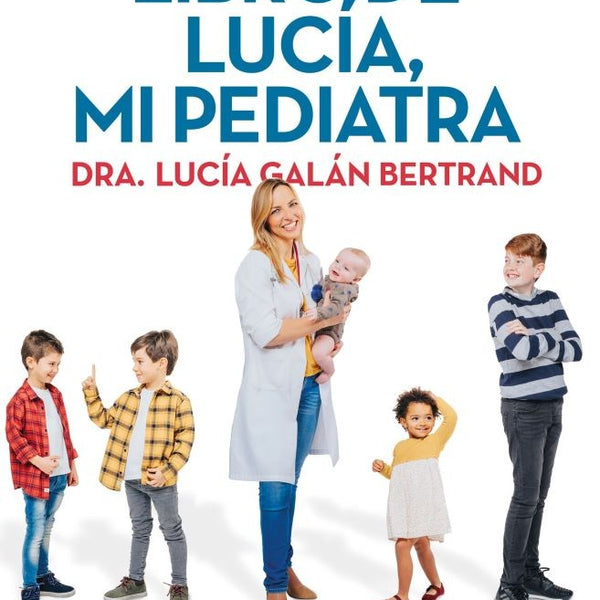 EL GRAN LIBRO DE LUCIA, MI PEDIATRA