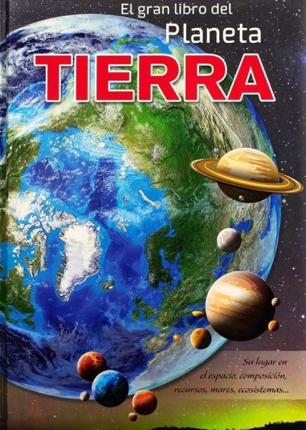 El gran libro de: PLANETA TIERRA