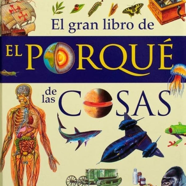 El gran libro de: POR QUE DE LAS COSAS