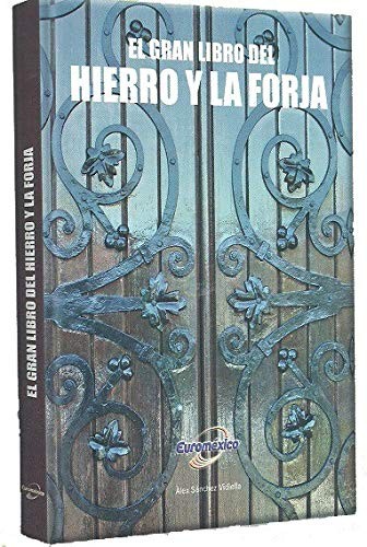 EL GRAN LIBRO DEL HIERRO Y LA FORJA