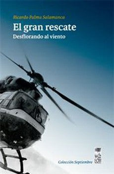 EL GRAN RESCATE. Desflorando El Viento