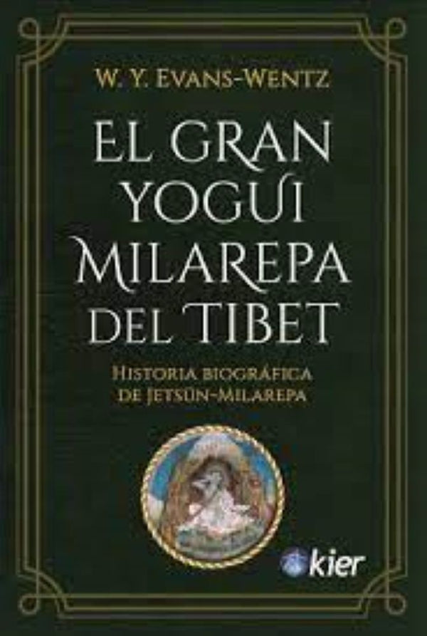 EL GRAN YOGUI MILAREPA DEL TIBET